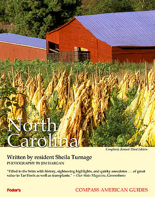 :  County, Cover of the book, "North Carolina (3rd Ed)", by Shiela Turnage with photos by Jim Hargan; published by Compass American (Fodors), 2002 [Ask for #990.010.]