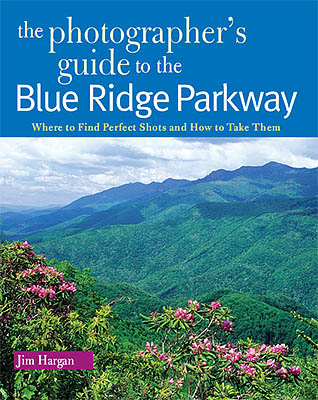 :  County, Cover of The Photographer's Guide to the Blue Ridge Parkway, 1st Ed, issued by Countryman Press in Spring 2010; all photography and text by Jim Hargan [Ask for #990.041.]