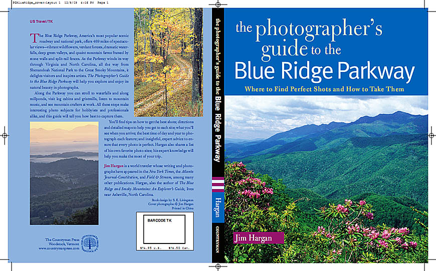 :  County, Wraparound of The Photographer's Guide to the Blue Ridge Parkway, 1st Ed, issued by Countryman Press in Spring 2010; all photography and text by Jim Hargan [Ask for #990.042.]