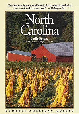 North Carolina, Front cover of Compass American Guide "North Carolina", 1st edition, written by Sheila Turnage and photographed by Jim Hargan; cover photo by Jim Hargan. [Ask for #990.049.]